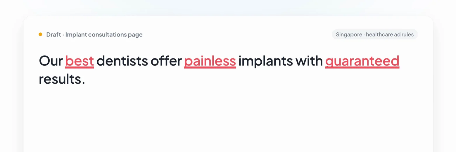 Draft before the check: Our best dentists offer painless implants with guaranteed results. Best, painless and guaranteed are flagged.