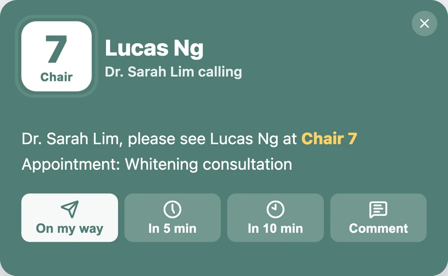 Doctor's PC alert: Call for Dr. Sarah Lim, Chair 7, with buttons for On my way, In 5 min, In 10 min and Comment